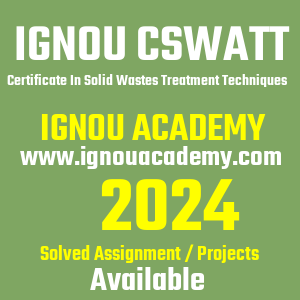 IGNOU CSWATT SOLVED ASSIGNMENT 2024